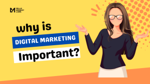 Why is digital marketing important?